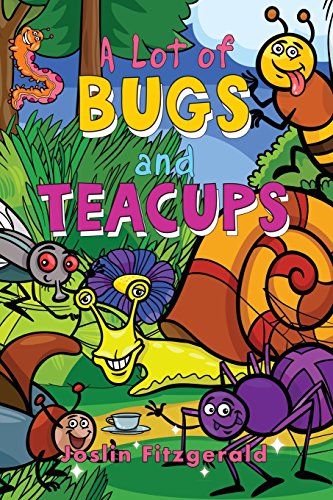 A Lot Of Bugs And Teacups [Paperback]
