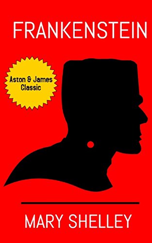 Frankenstein  Or, the Modern Prometheus [Paperback]