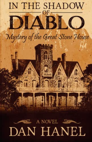 In The Shadow Of Diablo Mystery Of The Great Stone House [Paperback]