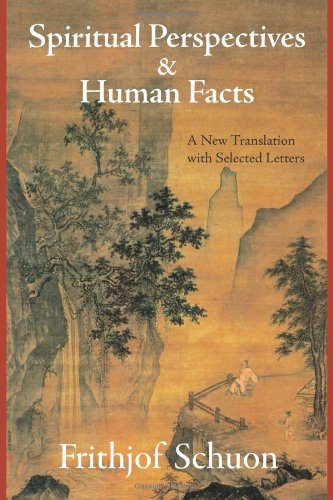 Spiritual Perspectives and Human Facts A New Translation with Selected Letters [Paperback]