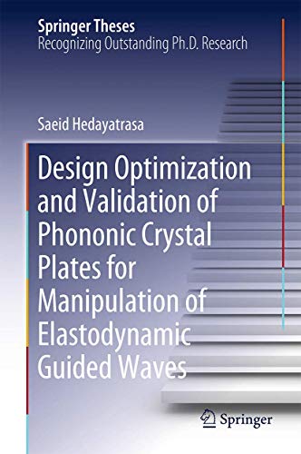 Design Optimisation and Validation of Phononic Crystal Plates for Manipulation o [Hardcover]