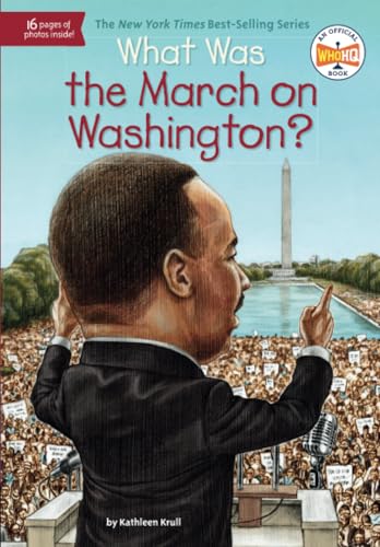 What Was the March on Washington [Paperback]