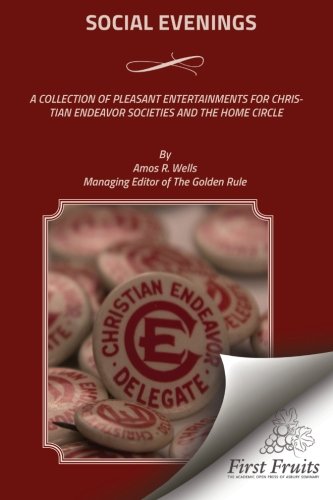 Social Evenings A Collection Of Pleasant Entertainments For Christian Endeavor  [Paperback]