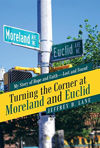 Turning the Corner at Moreland and Euclid  My Story of Hope and Faith--Lost and [Hardcover]