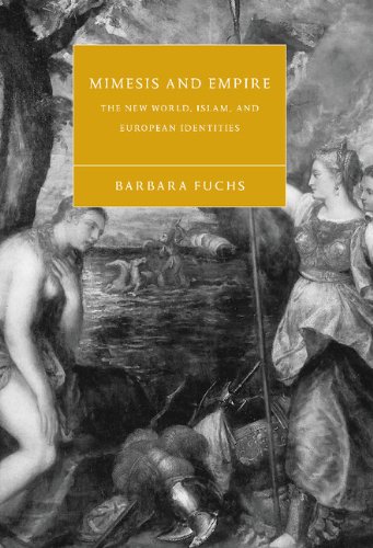 Mimesis and Empire The New World, Islam, and European Identities [Hardcover]
