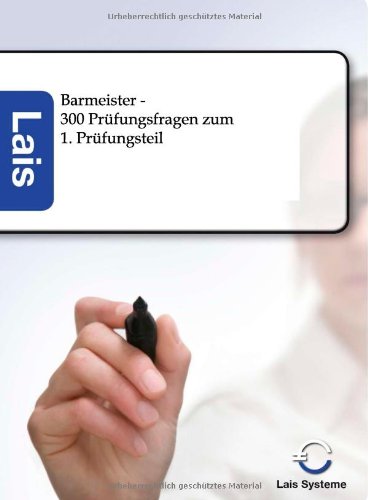 Barmeister - 300 Prfungsfragen Zum 1. Prfungsteil [Paperback]