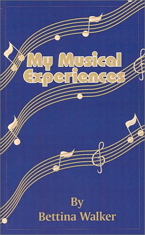 My Musical Experiences [Paperback]