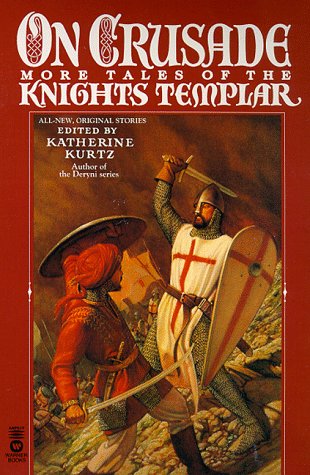On Crusade More Tales of the Knights Templar [Paperback]