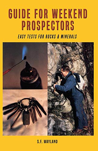 Guide for Weekend Prospectors  Easy Tests for Rocks and Minerals [Paperback]