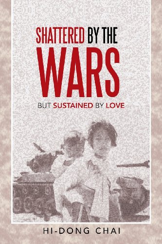 Shattered By The Wars But Sustained By Love [Paperback]
