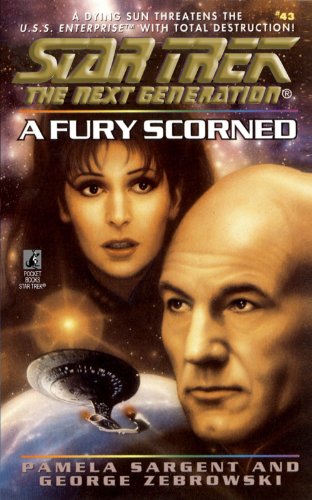 Star Trek The Next Generation A Fury Scorned [Paperback]