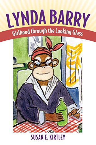 Lynda Barry Girlhood Through The Looking Glass (great Comics Artists Series) [Paperback]