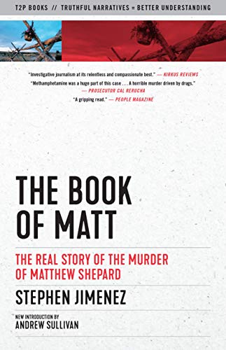 The Book of Matt The Real Story of the Murder of Matthew Shepard [Paperback]