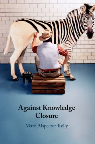 Against Knowledge Closure [Paperback]