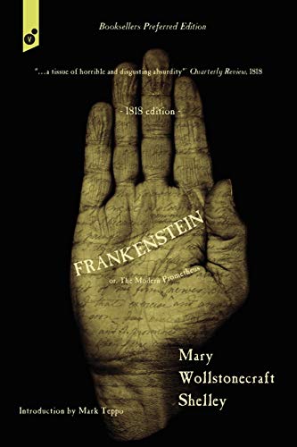 Frankenstein  Or, the Modern Prometheus. 1818 Edition [Paperback]