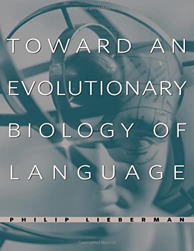 Toward an Evolutionary Biology of Language [Hardcover]