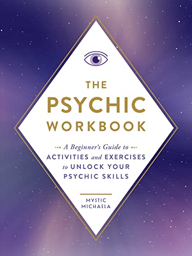 The Psychic Workbook A Beginner&39s Guide to Activities and Exercises to Unlo [Paperback]