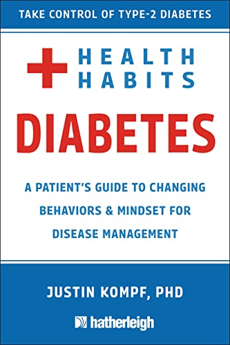 Health Habits for Diabetes A Patient's Guide to Changing Behaviors &amp Mindse [Paperback]