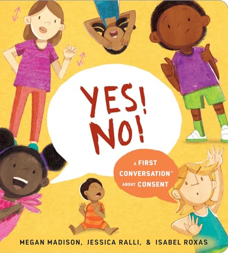 Yes No A First Conversation About Consent [Board book]