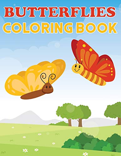 Butterflies Coloring Book  Butterflies, Beautiful & Fun Color Pages for Kids, B [Paperback]