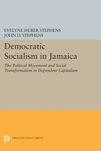 Democratic Socialism in Jamaica The Political Movement and Social Transformatio [Paperback]