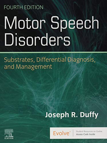 Motor Speech Disorders Substrates, Differential Diagnosis, and Management [Hardcover]