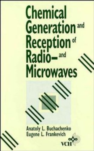 Chemical Generation and Reception of Radio-and Microwaves [Hardcover]