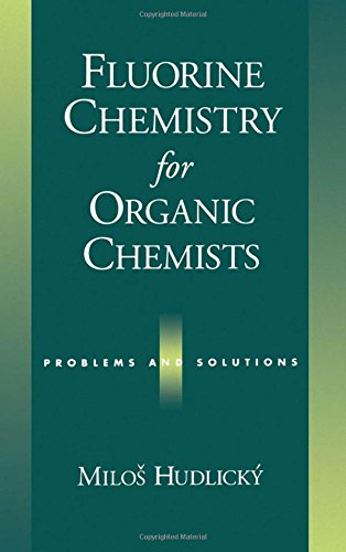 Fluorine Chemistry for Organic Chemists Problems and Solutions [Hardcover]