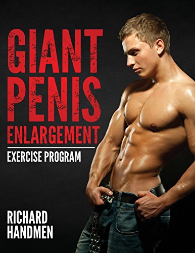 Giant Penis Enlargement Exercise Program [Paperback]
