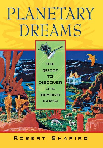 Planetary Dreams The Quest to Discover Life Beyond Earth [Hardcover]