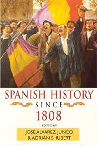 Spanish History since 1808 [Paperback]