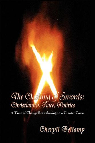 Clashing of Swords  Christianity, Race, Politics [Hardcover]