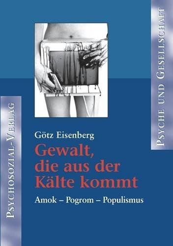 Gewalt, Die Aus Der Klte Kommt [Paperback]