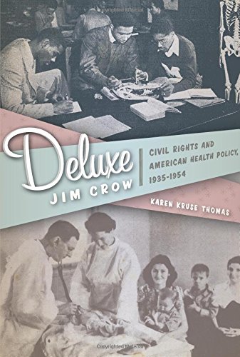 Deluxe Jim Crow Civil Rights and American Health Policy, 1935-1954 [Paperback]