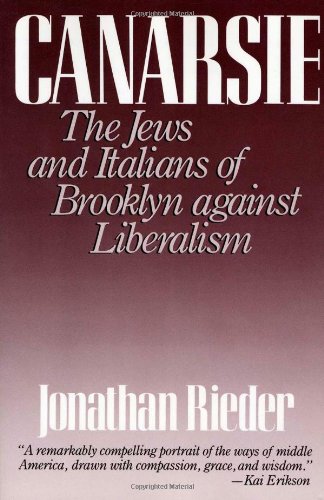 Canarsie  The Jews and Italians of Brooklyn Against Liberalism [Paperback]