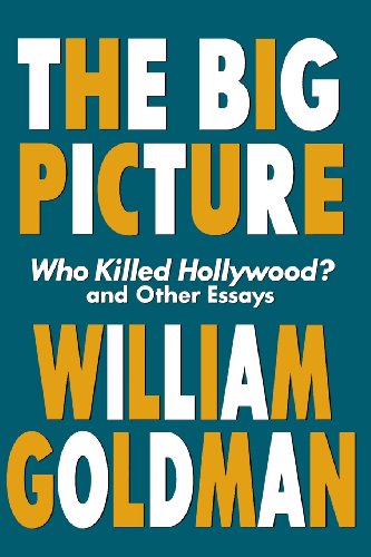 The Big Picture Who Killed Hollywood and Other Essays [Paperback]