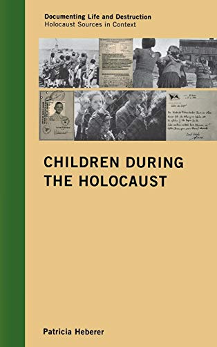 Children during the Holocaust [Hardcover]