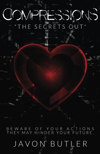 Compressions the Secrets Out [Paperback]