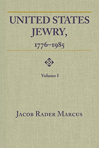 United States Jewry, 1776-1985 Volume 1 [Paperback]