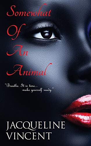 Somewhat of an Animal [Paperback]