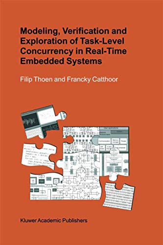 Modeling, Verification and Exploration of Task-Level Concurrency in Real-Time Em [Hardcover]