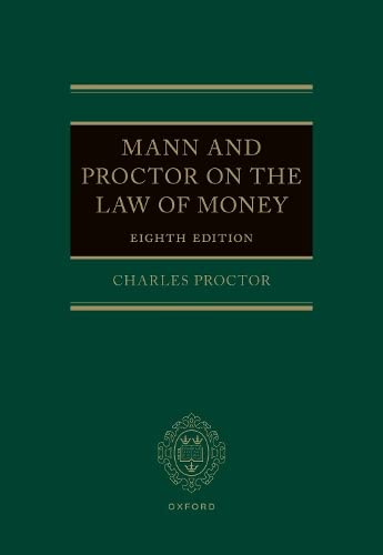 Mann and Proctor on the Legal Aspect of Money 8e [Hardcover]