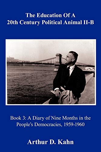 Education of a 20th Century Political Animal Part II -B  A Diary of Nine Months [Paperback]