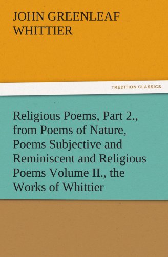Religious Poems, Part 2 , from Poems of Nature, Poems Subjective and Reminiscent [Paperback]
