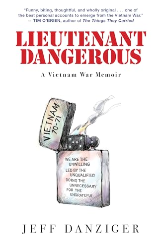 Lieutenant Dangerous A Vietnam War Memoir [Paperback]