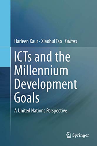 ICTs and the Millennium Development Goals A United Nations Perspective [Paperback]