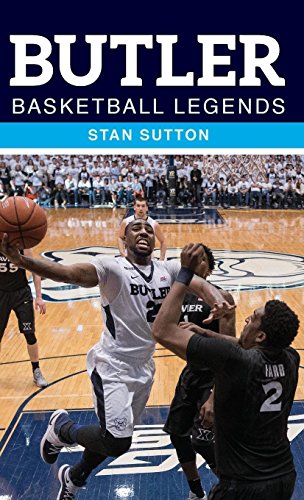 Butler Basketball Legends [Hardcover]