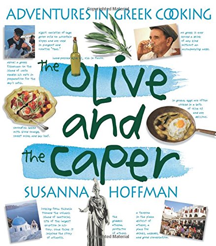 The Olive And The Caper Adventures In Greek Cooking [Paperback]