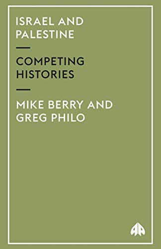 Israel and Palestine Competing Histories [Paperback]