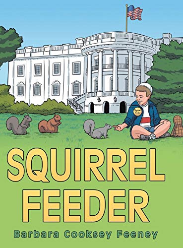 Squirrel Feeder [Hardcover]